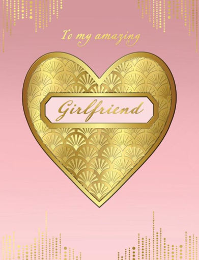 Picture of TO MY AMAZING GIRLFRIEND CARD